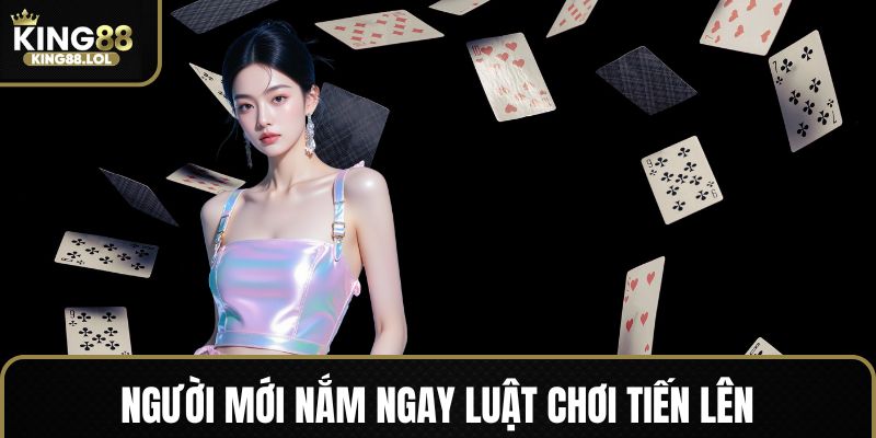 Nắm ngay các mẹo chơi tiến lên nhanh thắng nhất
