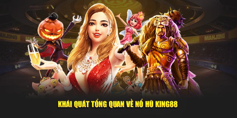 Tổng quan các hình thức nổ hũ trúng thưởng King88